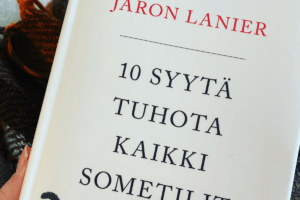 Jaron Lanier: 10 syytä tuhota kakki sometilit nyt – Kustantamo S & S, 2019